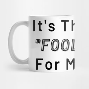 IT'S THE Mug